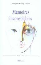 Couverture du livre « Mémoires inconsolables » de Philippe Geay-Troyes aux éditions Talleyrand
