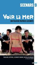 Couverture du livre « Voir la mer ; scénario du film » de Patrice Leconte aux éditions Lettmotif