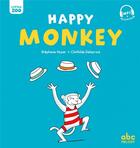 Couverture du livre « Happy monkey » de Stephane Husar et Clothilde Delacroix aux éditions Abc Melody