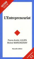 Couverture du livre « L'entrepreneuriat » de Julien Marchesnay aux éditions Economica