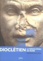 Couverture du livre « Dioclétien ; le renouveau de rome » de Stephen Williams aux éditions Infolio
