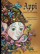 Couverture du livre « Appi, lutin parfumeur » de Savoie Marilou aux éditions Bouton D'or Acadie