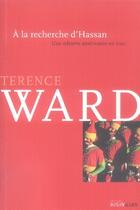 Couverture du livre « À la recherche d'hassan » de Terence Ward aux éditions Intervalles