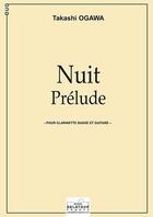 Couverture du livre « Nuit - prelude pour clarinette basse et guitare » de Ogawa Takashi aux éditions Delatour