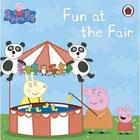Couverture du livre « PEPPA PIG ; fun at the fair » de  aux éditions Ladybird
