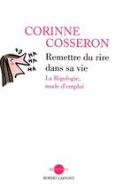 Couverture du livre « Remettre du rire dans sa vie » de Corinne Cosseron aux éditions Robert Laffont