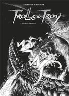 Couverture du livre « Trolls de troy t.21 ; l'or des trolls » de Christophe Arleston et Jean-Louis Mourier aux éditions Soleil