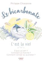 Couverture du livre « Le bicarbonate » de Philippe Chavanne aux éditions First