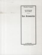 Couverture du livre « Les atomistes » de Theodor Gomperz aux éditions Manucius