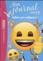 Couverture du livre « Emoji, mon journal t.12 ; faîtes-moi confiance ! » de Catherine Kalengula aux éditions Hachette Jeunesse