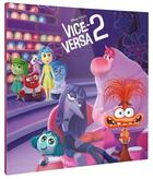 Couverture du livre « Vice-versa 2 : L'histoire du film » de Disney Pixar aux éditions Disney Hachette