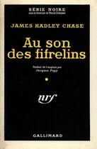 Couverture du livre « Au son des fifrelins » de James Hadley Chase aux éditions Gallimard