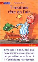 Couverture du livre « Timothee Tete En L'Air » de Margaret Ryan aux éditions Pocket Jeunesse