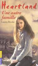 Couverture du livre « Heartland T.15 ; une autre famille » de Lauren Brooke aux éditions Pocket Jeunesse