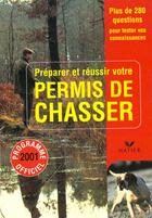 Couverture du livre « Preparer Reussir Votre Permis De Chasser » de Jean-Claude Chantelat aux éditions Hatier