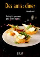 Couverture du livre « Des amis à dîner » de Nicole Renaud aux éditions First