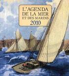 Couverture du livre « Agenda de la mer et des marin 2010 » de Bay Nouailhat aux éditions Prat Prisma