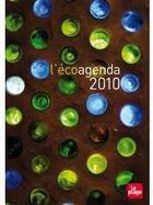 Couverture du livre « L'éco-agenda 2010 » de Neomansland aux éditions La Plage