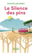 Couverture du livre « Le Silence des pins » de Lescarret Philippe aux éditions Pocket