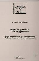 Couverture du livre « Quand le patois était politiquement utile » de Garmen-Alen Garabato aux éditions Editions L'harmattan