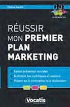 Couverture du livre « Réussir mon premier plan marketing » de Fabrice Carlier aux éditions Studyrama