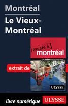 Couverture du livre « Montréal - Le Vieux-Montréal » de  aux éditions Ulysse