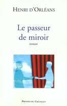 Couverture du livre « Le passeur de miroir » de D Orleans-H aux éditions Archipel