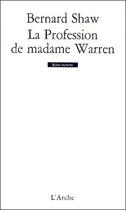 Couverture du livre « La profession de madame Warren » de Bernard Shaw aux éditions L'arche