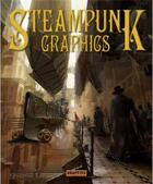 Couverture du livre « Steampunk graphics » de Diego aux éditions Graffito Books