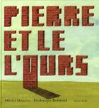 Couverture du livre « Pierre et le l'ours » de Olivier Douzou et Frederique Bertrand aux éditions Memo