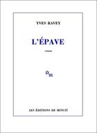 Couverture du livre « L'épave » de Yves Ravey aux éditions Minuit