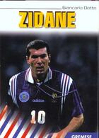 Couverture du livre « Zinedine Zidane » de Giancarlo Dotto aux éditions Gremese