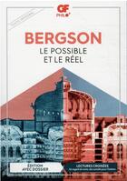 Couverture du livre « Le possible et le réel » de Henri Bergson aux éditions Flammarion