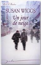 Couverture du livre « Un jour de neige » de Susan Wiggs aux éditions Harlequin