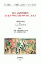 Couverture du livre « Les mystères de la procession de Lille. t.5 » de  aux éditions Droz