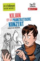 Couverture du livre « Kilian et le phantastische Konzert » de Christian Grenier et Pierre-Yves Cezard aux éditions Syros