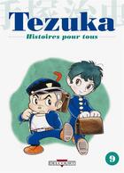 Couverture du livre « Tezuka, histoires pour tous t.9 » de Osamu Tezuka aux éditions Delcourt