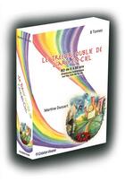 Couverture du livre « Le trésor oublié de l'arc-en-ciel ; coffret » de Martine Dussart aux éditions Creation Vivante