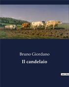 Couverture du livre « Il candelaio » de Bruno Giordano aux éditions Culturea
