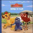 Couverture du livre « Mes petites histoires ; la garde du Roi Lion t.1 ; Bunga le sage » de Disney aux éditions Disney Hachette