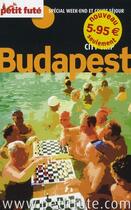 Couverture du livre « Budapest ; city trip (édition 2010) » de Collectif Petit Fute aux éditions Le Petit Fute