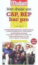 Couverture du livre « Bien choisir son cap, bep, bac pro edition 2004 (édition 2004) » de Carole Gibrat-Tach aux éditions L'etudiant