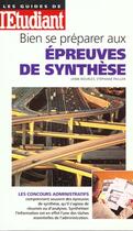 Couverture du livre « Bien se preparer aux epreuves de synthese » de  aux éditions L'etudiant