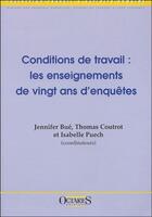 Couverture du livre « Conditions de travail : les enseignements de vingt ans d'enquêtes » de Bue - Coutrot aux éditions Octares