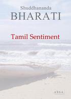 Couverture du livre « Tamil sentiment » de Bharati Shuddhananda aux éditions Assa