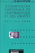 Couverture du livre « Commission nationale de l'informatique et des libertes ; rapport 2004 » de  aux éditions Documentation Francaise