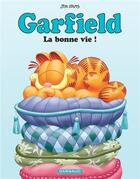 Couverture du livre « Garfield Tome 9 : la bonne vie ! » de Jim Davis aux éditions Dargaud