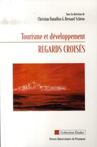 Couverture du livre « Tourisme et développement ; regards croisés » de  aux éditions Pu De Perpignan