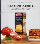 Couverture du livre « Lasagnes Barilla ; les 30 recettes culte » de Catherine Quevremont aux éditions Marabout