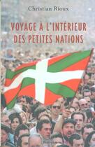 Couverture du livre « Voyage a l'interieur des petites nations » de Rioux Christian aux éditions Boreal